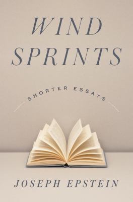 Wind sprints : shorter essays /