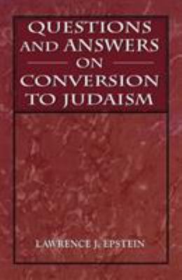Questions and answers on conversion to Judaism /