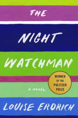 The night watchman : a novel /