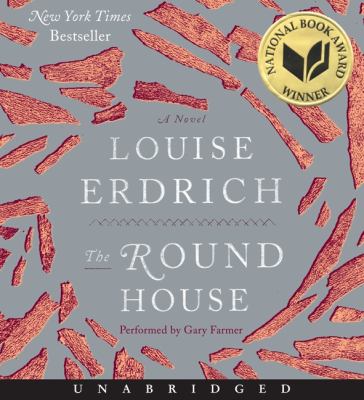 The round house [compact disc, unabridged] : a novel /