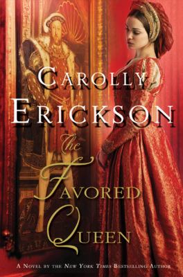 The favored queen : a novel of Henry VIII's third wife /