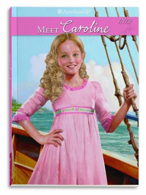 Meet Caroline : an American girl /