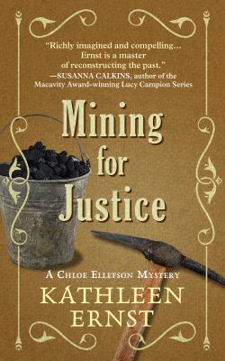 Mining for justice [large type] : a Chloe Ellefson mystery /