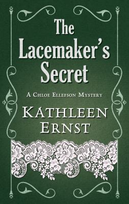 The lacemaker's secret : [large type] : a Chloe Ellefson mystery /