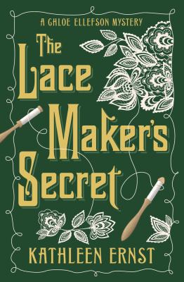 The lacemaker's secret : a Chloe Ellefson mystery /