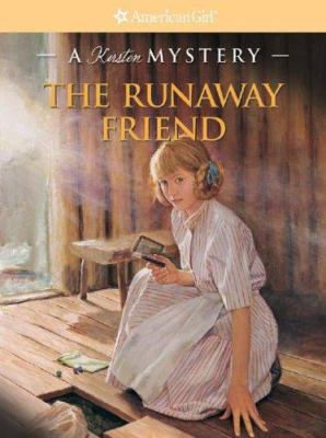 The runaway friend : a Kirsten mystery /