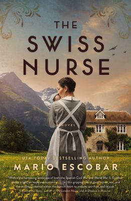 The Swiss nurse : a novel /