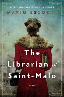 The librarian of Saint-Malo : a novel /