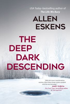 The deep dark descending /