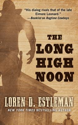 The long high noon [large type] /