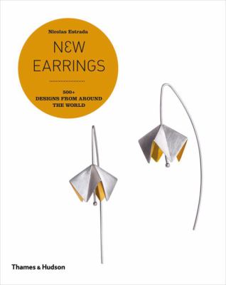 New earrings : 500+ designs from around the world /