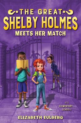 The Great Shelby Holmes meets her match /