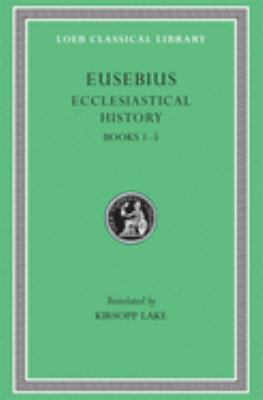 The ecclesiastical history, with an English translation by Kirsopp Lake ...