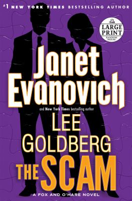 The scam [large type] : a Fox and O'Hare novel /