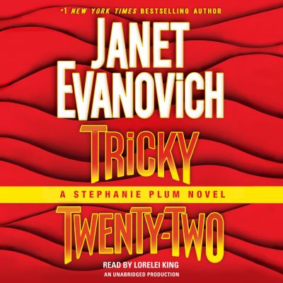 Tricky twenty-two [compact disc, unabridged] : a Stephanie Plum novel /