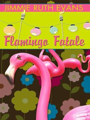 Flamingo fatale : [large type] : a trailer park mystery /