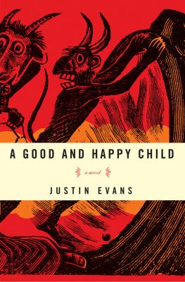 A good and happy child : a novel /