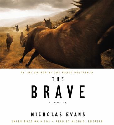 The brave [compact disc, unabridged] : a novel /