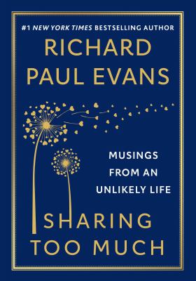 Sharing too much : musings from an unlikely life /