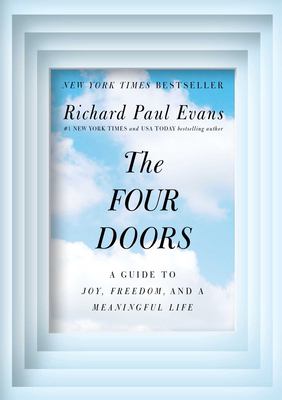The four doors : a guide to joy, freedom, and a meaningful life /