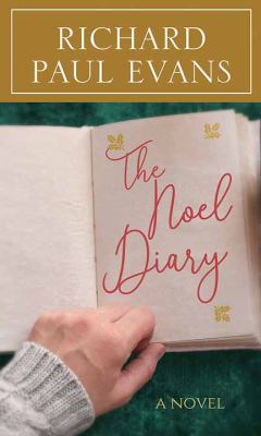 The noel diary [large type] : from the Noel collection /