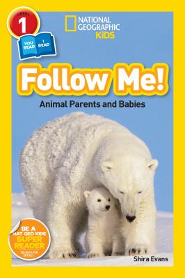 Follow me! : animal parents and babies /