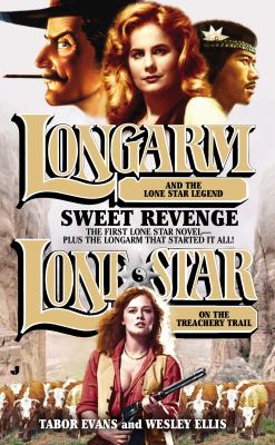 Longarm/Lone Star Omnibus : Sweet Revenge