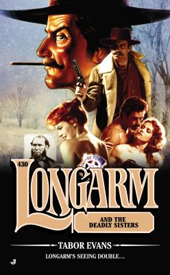 Longarm and the deadly sisters /