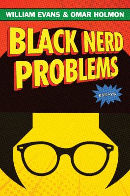 Black nerd problems /