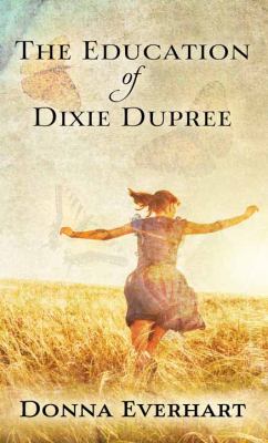 The education of Dixie Dupree [large type] /