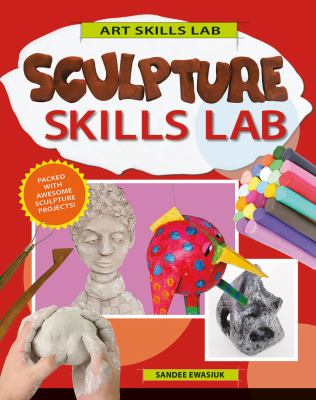 Sculpture skills lab /