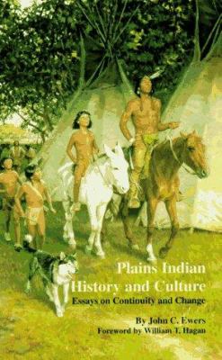 Plains Indian history and culture : essays on continuity and change /