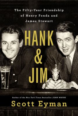 Hank & Jim [large type] : the fifty-year friendship of Henry Fonda and James Stewart /