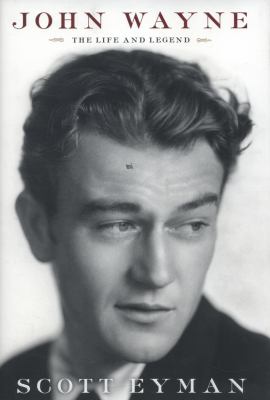 John Wayne : the life and legend /
