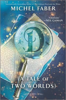 D : (a tale of two worlds) : a novel /