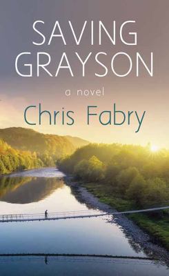 Saving Grayson : [large type] a novel /