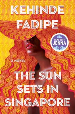The sun sets in Singapore : a novel /