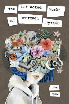The collected works of Gretchen Oyster /