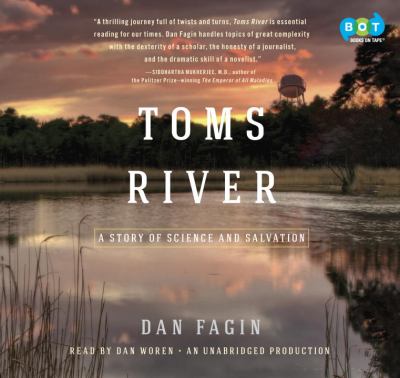 Toms River [compact disc, unabridged] : a story of science and salvation /