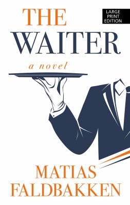 The waiter [large type] /