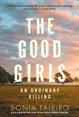 The good girls : an ordinary killing /