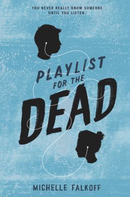 Playlist for the dead /