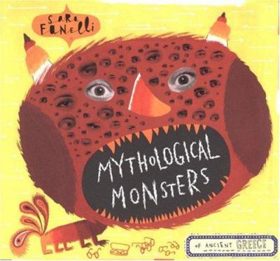 Mythological monsters of ancient Greece /