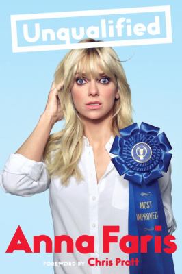 Unqualified : love and relationship advice from a celebrity who just wants to help /