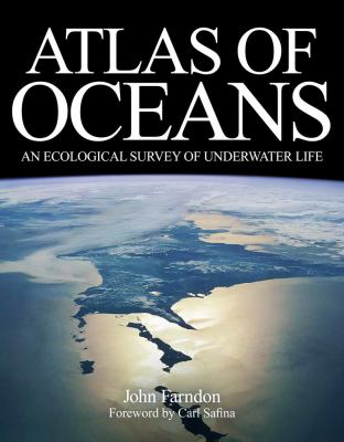 Atlas of oceans : an ecological survey of underwater life /