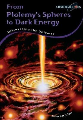 From Ptolemy's spheres to dark energy : discovering the universe /