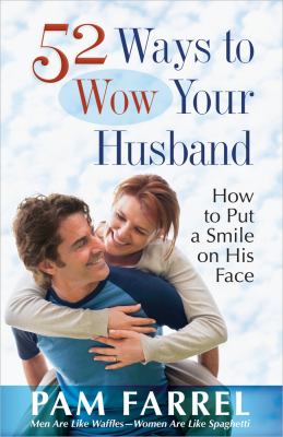 52 ways to wow your husband /