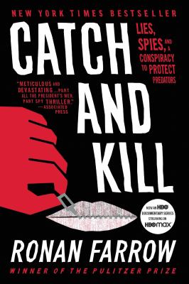 Catch and kill [large type] : lies, spies, and a conpiracy to protect predators /