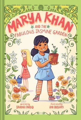 Marya Khan and the fabulous jasmine garden /