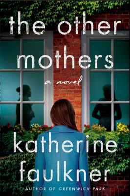 The other mothers : a novel /